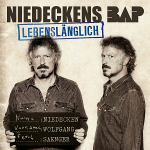 Niedeckens BAP Lebenslänglich
